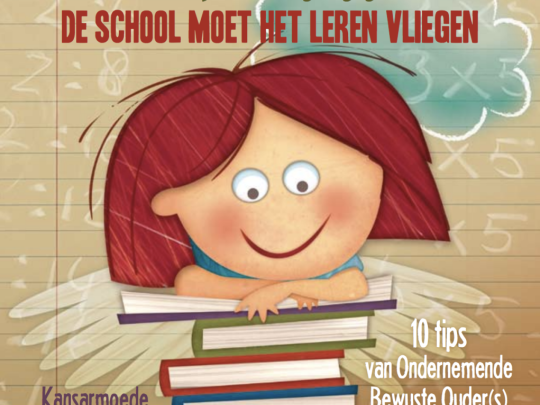 Ik heb mijn kind vleugels gegeven, de school moet het leren vliegen. OBOS